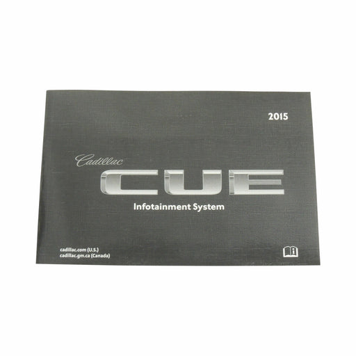 New OEM GM Cue Infotainment System Manual 2015 Cadillac